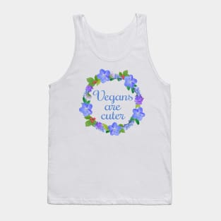 Vegans are cuter Tank Top